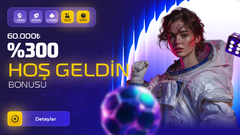 %300 Hoş Geldin Bonusu 60.000₺ Casino